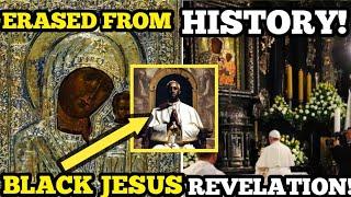 THE REAL REASON BEHIND THE RELEASE OF BLACK JESUS ICONS |POPE PRAYS TO BLACK MADONNA