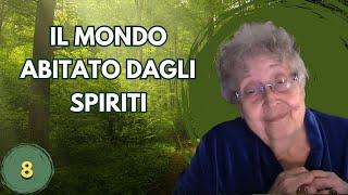 IL MONDO ABITATO DAGLI SPIRITI (8)