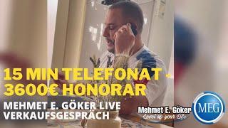 Mehmet E. Göker LIVE Verkaufsgespräch - 15 Min - 3600€ Umsatz