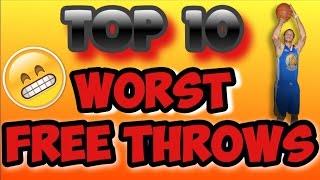 TOP 10 WORST FREE THROWS|| (EVER)