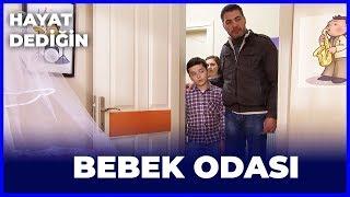 Hayat Dediğin -  Bebek Odası