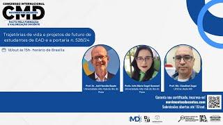 CMD | Trajetórias de vida e projetos de futuro de estudantes de EAD e a portaria n. 528/24