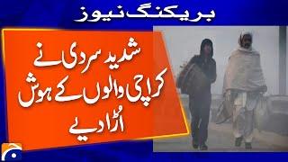 Extreme Cold Weather Leaves Karachi Residents Stunned | Karachi Weather Updates | Geo News Explainer