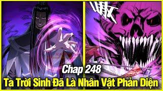 Ta Trời Sinh Đã Là Nhân Vật Phản Diện Chap 248 | Review Truyện Tranh