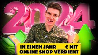 Mit eigenem Online-Shop  ____€ verdient! So lief 2024 mein neuer Shop!