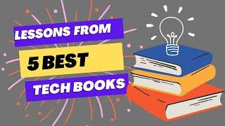 Best advice and lessons from the topnotch Tech Books