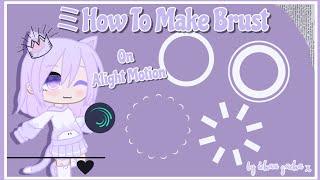 ꒰ How To Make Burst On Alight Motion⑅ᵕ´||Tutorial Indonesia