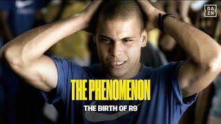 Ronaldo: The Phenomenon | The Birth Of R9