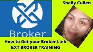 GX BROKERS How to Get Your Links | Brokers Training