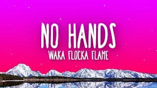 Waka Flocka Flame - No Hands (feat. Roscoe Dash and Wale) / Lyrics