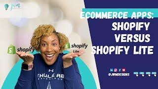 Shopify versus Shopify Lite: What's the difference between the plans.