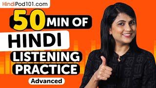 Practice Your Hindi Listening Skills in 50 Minutes | For Advanced Learners