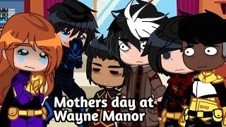 Mothers day at Wayne Manor | skit | gacha | DC/Batfamily