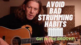 Avoid Bad Strumming Habits - Get In The Groove -  Rhythm Guitar