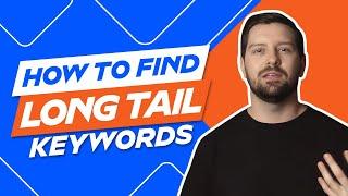 How To Find Long Tail Keywords