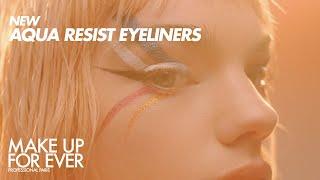 New AQUA RESIST LINERS | MAKE UP FOR EVER