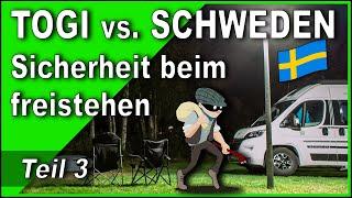 SICHERHEIT beim FREISTEHEN in Schweden  TEIL 3 - Togi vs. Schweden | Vanlife | Wohnmobil | 2021