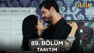 Gelin Dizisi 89. Bölüm (2.Sezon) Fragmanı | 27 Kasım Çarşamba @GelinDizisi