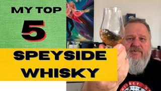 My Top 5 Speyside Whisky | Whisky review