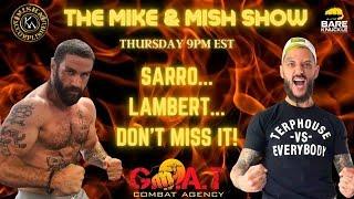 The Mike and Mish Show Ep. 7: BKFC Fighters Chris Sarro and Brandon Lambert