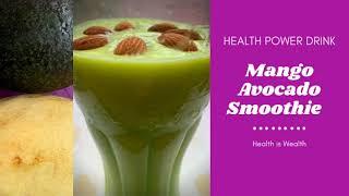 Anti-aging Mango Avocado Smoothie | 抗老芒果牛油果奶昔