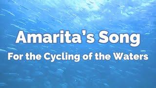 Amarita’s Song for the Cycling of the Waters