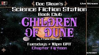 Children of Dune Book Club: Ch 15 #dune #childrenofdune #frankherbert #sciencefiction