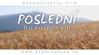 Poslední budú prvými (dokumentárny film - Branislav Valko - BM recording Studio Pajta 2023)