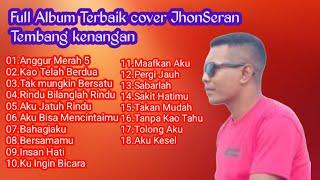 TEMBANG KENANGAN PALING LARIS 2024 JHON SERAN FULL ALBUM