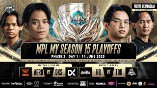 [ENG] MPL MY Season 15 Playoffs Phase 2 Day 1