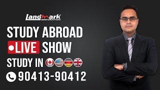 Study Abroad Live Show | Study in Canada USA UK Australia Germany | Live Call 90413 90412