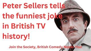 Peter Sellers tells the funniest joke in British TV history! #hilarious