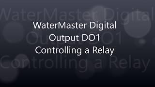 WaterMaster DO1 Controlling a Relay