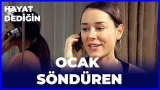 Hayat Dediğin - Ocak Söndüren