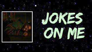 Tory Lanez - Jokes On Me (Lyrics)