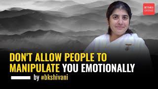 Understanding Emotional Manipulation: BK Shivani's Eye-Opening Talk