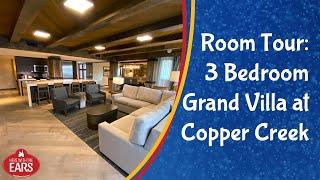 Copper Creek - 3 Bedroom Grand Villa - Room Tour