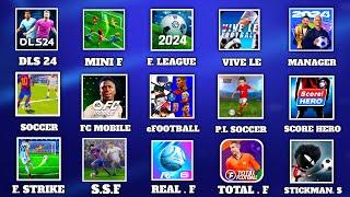 DLS 24, eFootball 24, Total Football, Vive Le, FC Mobile 24, Real Football, Mini Football, Mini Foot