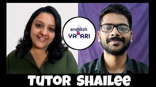 English Yaari ll English Yaari Conversation With Shailee