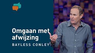 Hoe ga ik om met afwijzing? – Bayless Conley