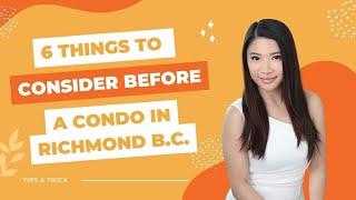 Top things to look for before buying a condo in Richmond bc