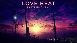 [ FREE ] Love Beat Instrumental Type Beat Latest 2023