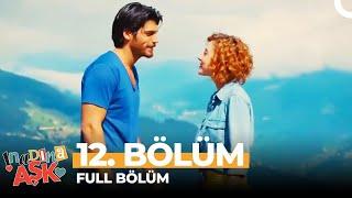 İnadına Aşk 12. Bölüm