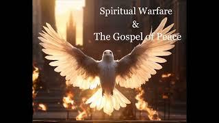 Peace & War | Spiritual Warfare Part VIII