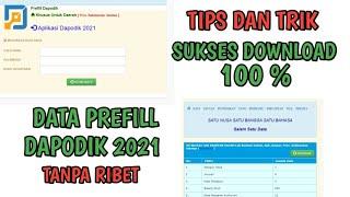 Cara download prefill dapodik 2021 Beserta Tips dan Trik nya