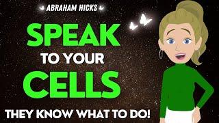 Abraham Hicks 2024 NEW  Command Your Cells & Tell Them Exactly What to Do! 