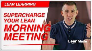 7 keys for LEAN Morning Meetings