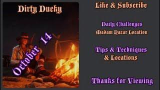 RDR2 Online | Daily Challenges & Madam Nazar Location October 14 | Dirty Ducky Tips & Locations |