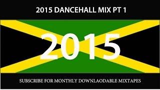 2015 DANCEHALL MIX PT 1 (VYBZ KARTEL, ALKALINE, MOVADO, BEENIE, KONSHENS, I OCTANE)