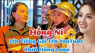 NÓNG : Tối 8/11 HỒNG NI Lên Tiếng Tìm YouTube Chửi Hồng Loan , Bích Trâm Bức X.ú.c Nói Điều Này…